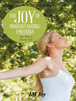 cover image of The Joy of Understanding Emotions